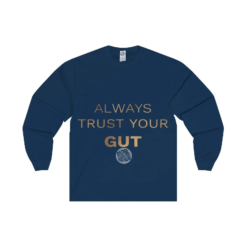 Unisex Long Sleeve Tee w/"Always Trust Your Gut" Invitational Quote -Made in USA Elegant Classic Vintage Unisex Long Sleeve Tee w/"Always Trust Your Gut" Invitational Quote -Made in USA Elegant Classic Vintage