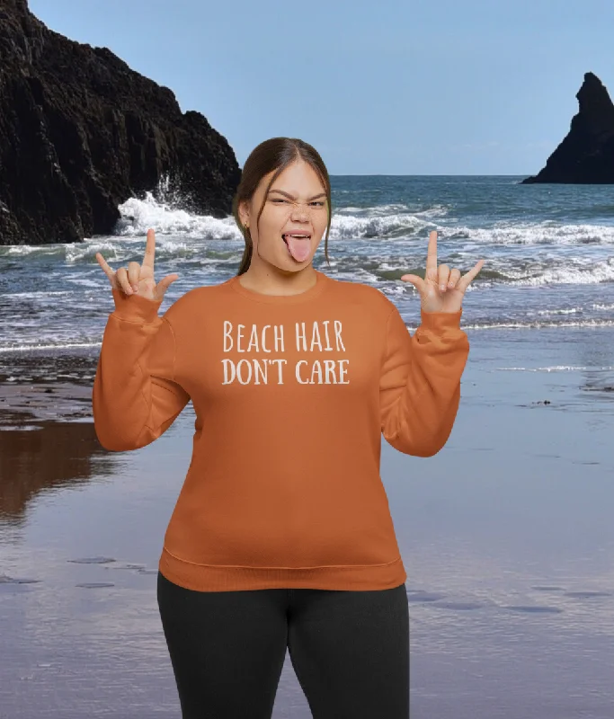 Beach Hair Don't Care Organic Cotton Sweatshirt Hoodie Sweatshirt Pullover