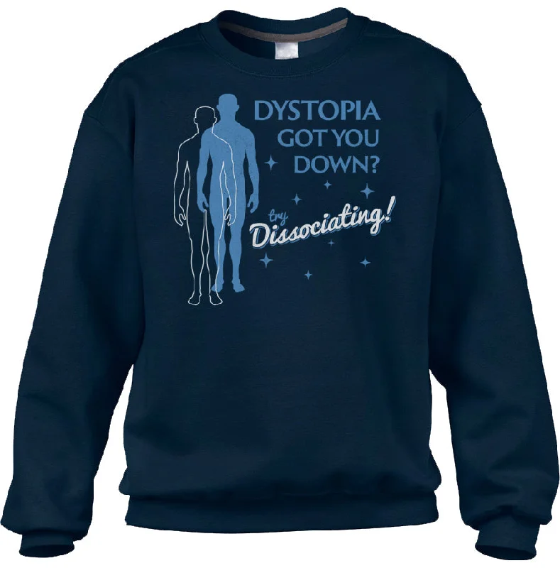 Unisex Dystopia Got You Down? Try Dissociating! Sweatshirt Hoodie with Gradient Ombre Colorful Unisex Dystopia Got You Down? Try Dissociating! Sweatshirt Hoodie with Gradient Ombre Colorful
